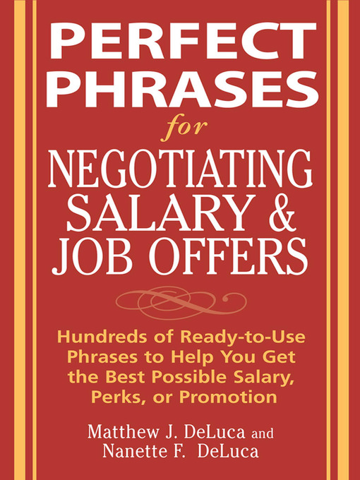 Title details for Perfect Phrases for Negotiating Salary and Job Offers by Matthew J. DeLuca - Available